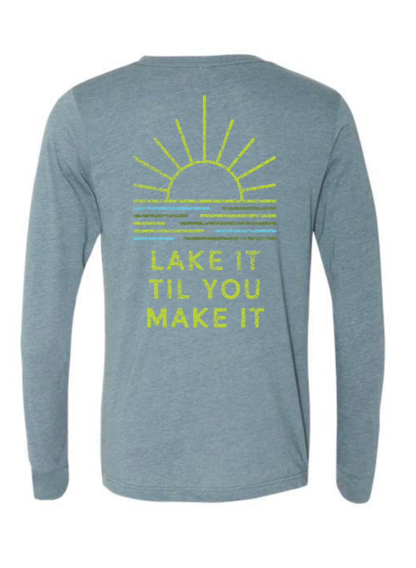 GYBO Lake it Til You Make it Long Sleeve